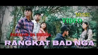 RANGKAT BAD NGA.  . music video . paralok ba shisha