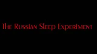 The Russian Sleep Experiment