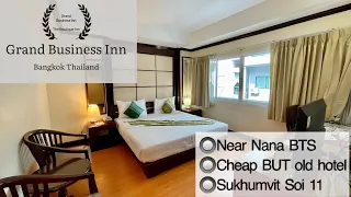 Soi 11 hotel || Grand Business Inn Bangkok near Nana BTS