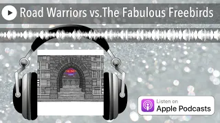 Road Warriors vs.The Fabulous Freebirds