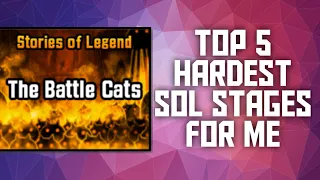 Top 5 Hardest SoL Stages (For Me) - The Battle Cats