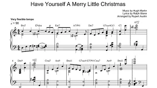 Have Yourself A Merry Little Christmas. Arranged for solo piano, with music sheet.