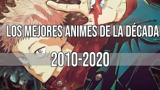 LOS 34 MEJORES ANIMES DE LA DÉCADA (2010-2020)