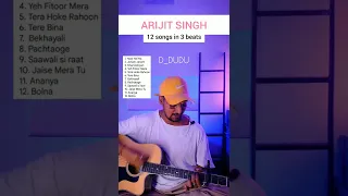 S-167 | Arijit Singh 12 Songs in 3 Beat #shorts #ytshorts