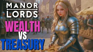 Manor Lords - Wealth Vs Treasury