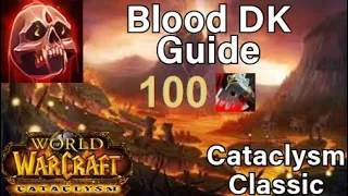 Cataclysm Classic Blood Death Knight Guide