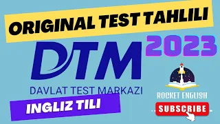 2023 ORIGINAL INGLIZ TILI DTM TEST TAHLILI | BMBA INGLIZ TILI