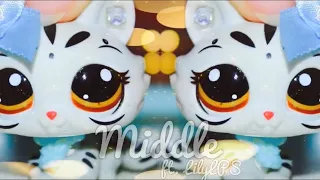 Lps MV| Middle ft. LilyLPS