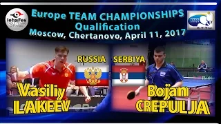 Vasiliy LAKEEV - Bojan CREPULJA ETTU Cup 2017 Moscow, Table Tennis