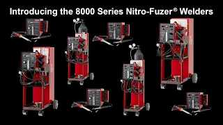 Introducing the 8000 Series Nitro-Fuzer Welders