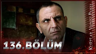 Kurtlar Vadisi Pusu - 136. Bölüm FULL HD