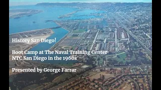 Boot Camp at The San Diego U.S. Naval Training Center in the 1960s