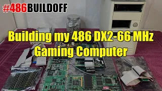 Building my DOS 486 DX2 66 MHz Gaming Computer #486buildoff