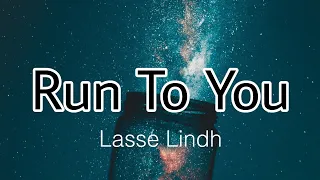 Run To You (Lyrics)- Lasse Lindh