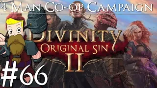 Divinity Original Sin 2 Definitive Edition | 4-Man Co-Op | Part 66