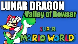 Lunar Dragon Tutorial Part 9: Valley of Bowser (Super Mario World Speedrun)