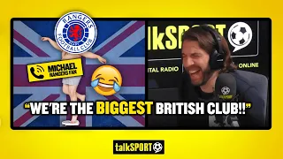 "WE'RE THE BIGGEST BRITISH CLUB!!" This Rangers fan thinks they're the biggest club in Britain!!