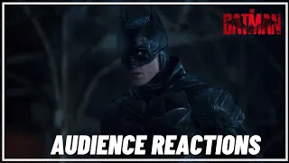 AUDIENCE REACTIONS TO THE BATMAN 2022
