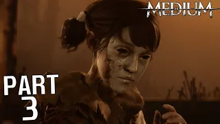 THE MEDIUM Gameplay Walkthrough Part 3 DAYROOM (FULL GAME) PC No Commentary