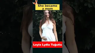 Leyla Lydia Tuğutlu became a mother