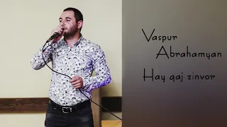 Vaspur Abrahamyan - Hay qaj zinvor (Live)