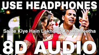 Sajde Kiye Hain Lakhon (8D Audio) || Khatta Meetha || KK, Sunidhi Chauhan || Akshay Kumar, Trisha K