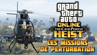 GTA Online - Le braquage de Cayo Perico: Les perturbations