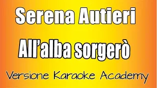 Serena Autieri  - All'alba sorgerò  (Versione Karaoke Academy Italia) Frozen