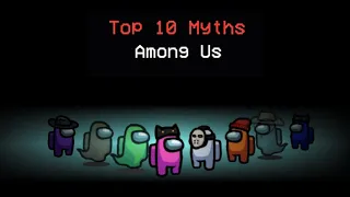 Top 10 Among Us Myths You Should Know Before You Play