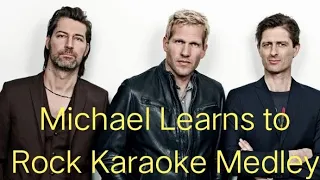 Michael Learns to Rock Karaoke Medley