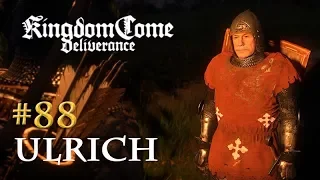 Let's Play Kingdom Come Deliverance #88: Ulrich (Tag 46 / deutsch)