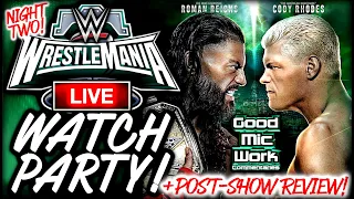 WWE WrestleMania 40 (Night 2) LIVE Watch Party!