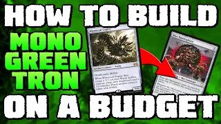 How to Build Modern Mono-Green Tron on a Budget (Magic: the Gathering)