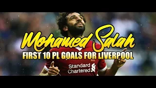Mohamed Salah First 10 PL Goals for Liverpool ᴴᴰ