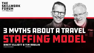 3 Myths About a Travel Staffing Model - FULL EPISODE