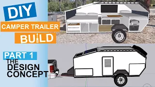 DIY Camper Trailer Build. Part 1: The Design Concept timelapse