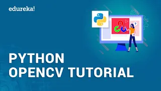 OpenCV Python Tutorial | Creating Face Detection System And Motion Detector Using OpenCV | Edureka