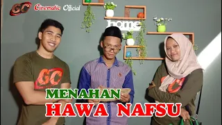 Nahan Hawa Nafsu - Film Pendek - GC Cenematic Official