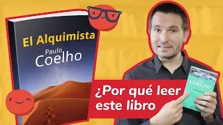 El alquimista, de Paulo Coelho. ¿Por qué leer este libro?