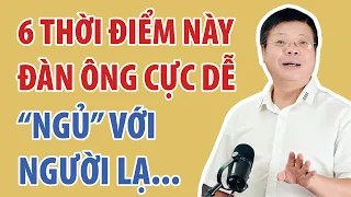 6 Thời Điểm Phụ Nữ Phải Giữ Chồng Cho Thật Chặt, Rất Dễ Ngoại Tình | Đinh Đoàn Official