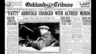 The Fatty Arbuckle Scandal of 1921