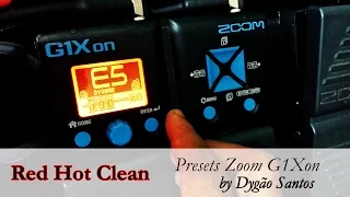 Zoom G1Xon - Preset Clean "DY RHCP CL" by Dygão Santos