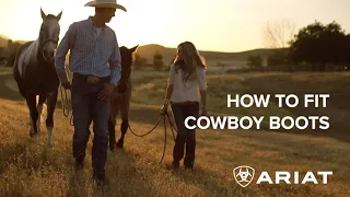 How To Fit Cowboy Boots | Ariat Presents