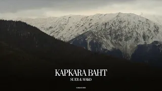 SUER, Mako - Kapkara Baht (Official Canvas Video)