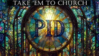 P.I.D. - Take 'Em To Church (Official Video)