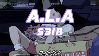 A.L.A - S3ib [ Slowed and Reverb ]