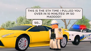 Pulled Over 5 Times Too Many.. They Were Mad! (Roblox)