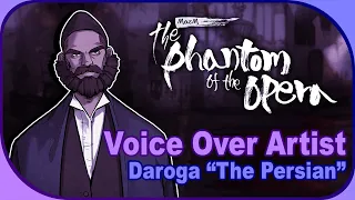 "The Persian" - Voicing Characters E03 - The Phantom Of The Opera by MazM