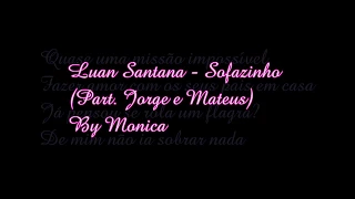 Luan Santana - Sofazinho (Part. Jorge e Mateus) (Com letra)