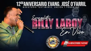 Billy  Laboy - 12 Aniversario Evang. José O'Farril  (En Vivo)